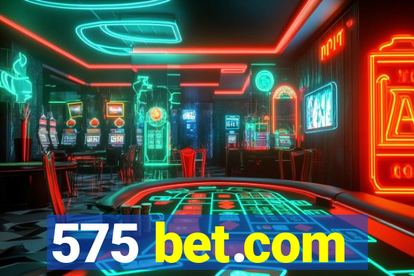 575 bet.com